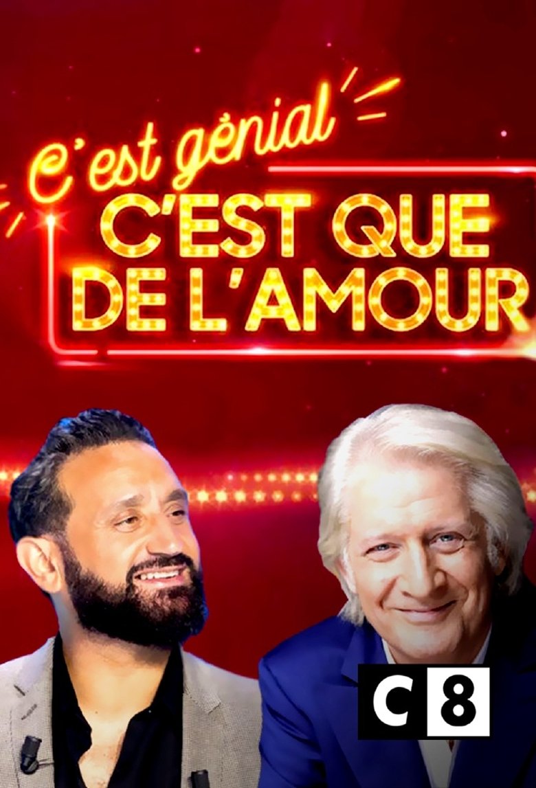 Episodes in C'est Génial, C'est Que De L'amour - Season 1 - Season 1 Poster of Episodes in C'est Génial, C'est Que De L'amour - Season 1 - Season 1