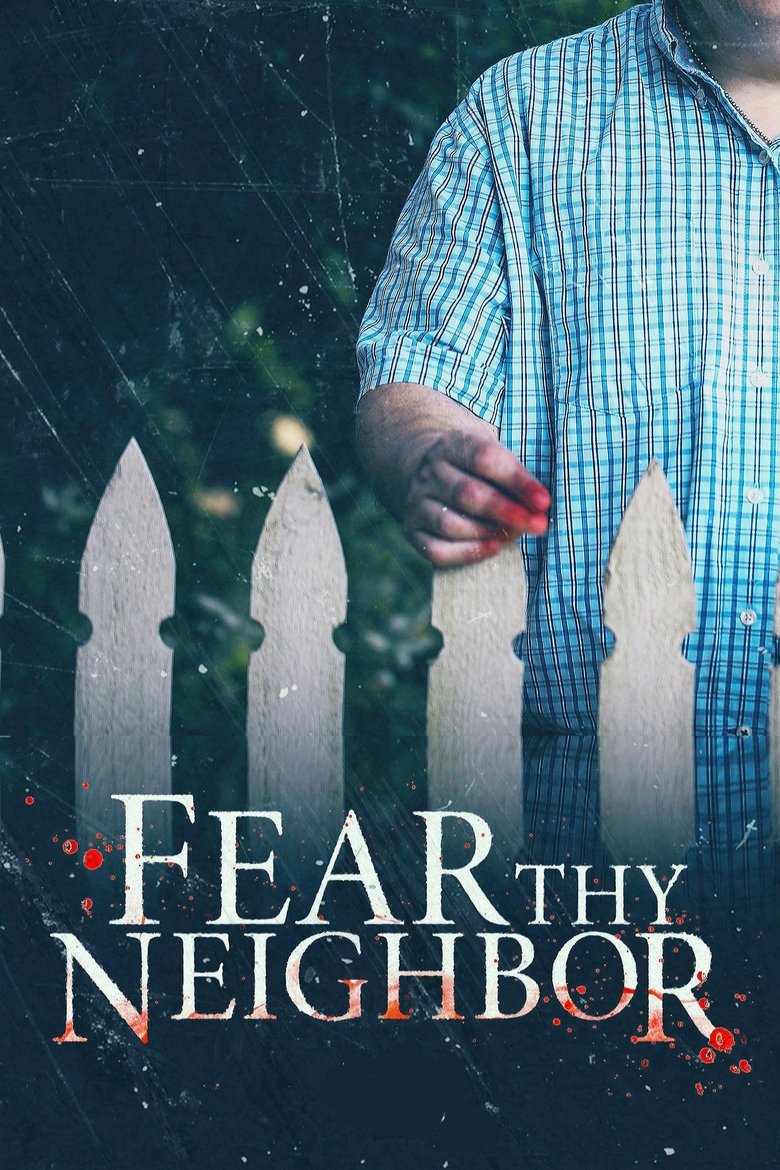 Episodes in Fear Thy Neighbor - Season 8 - Season 8 Poster of Episodes in Fear Thy Neighbor - Season 8 - Season 8