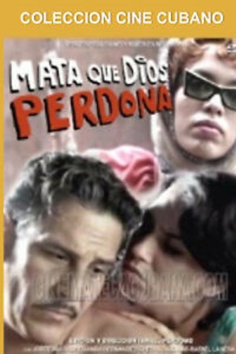 Mata que Dios perdona Poster of Mata que Dios perdona
