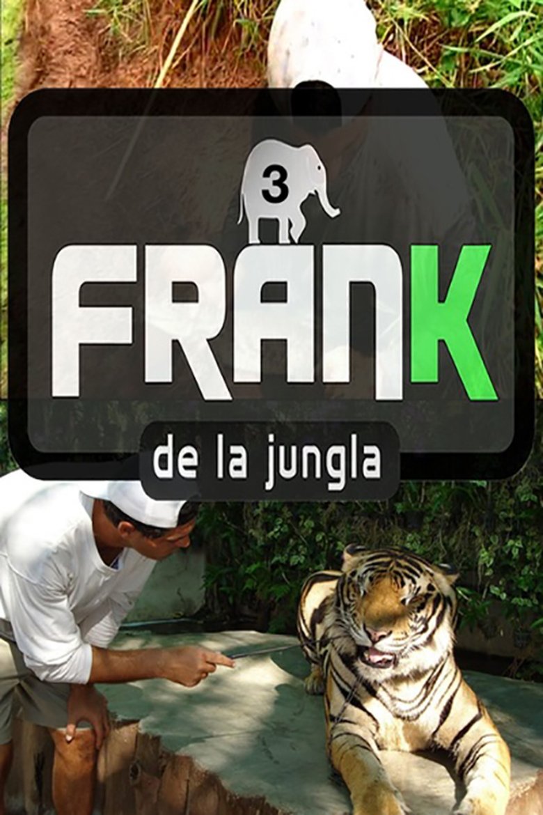 Episodes in Frank De La Jungla - Season 3 - Season 3 Poster of Episodes in Frank De La Jungla - Season 3 - Season 3