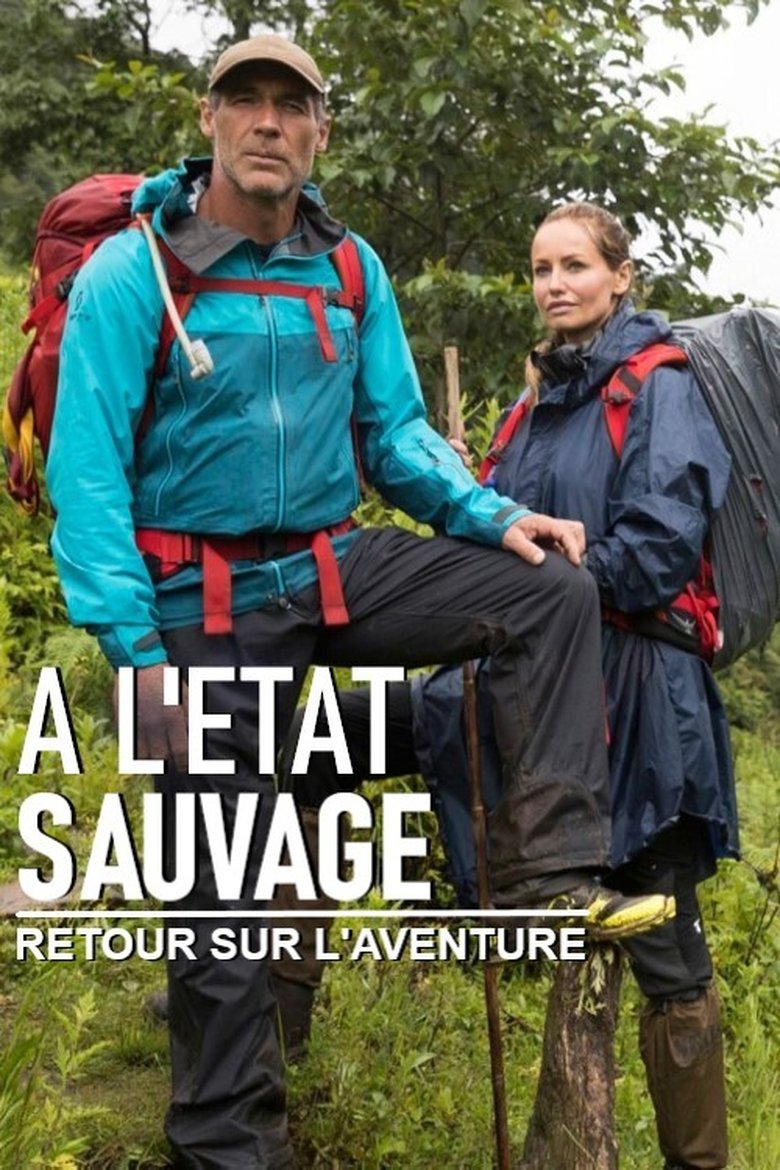 À l'état sauvage - Retour sur l’aventure Poster of À l'état sauvage - Retour sur l’aventure