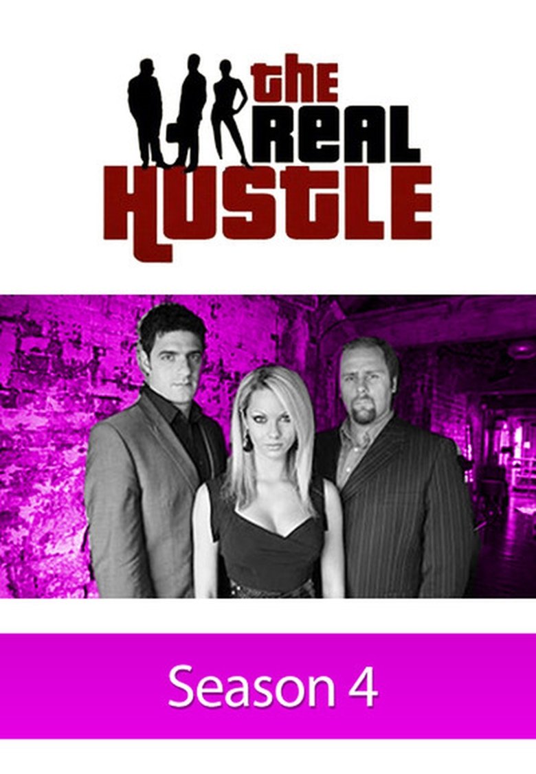 Episodes in The Real Hustle - Season 4 - Season 4 Poster of Episodes in The Real Hustle - Season 4 - Season 4