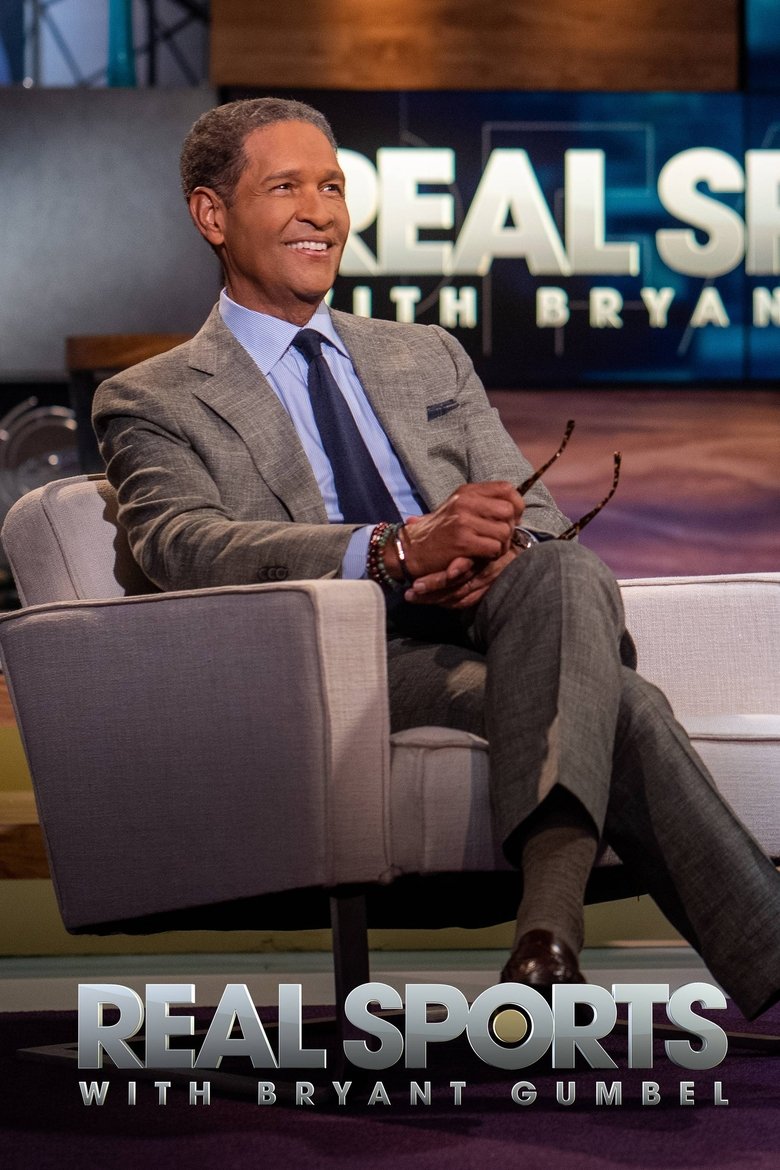 Cast and Crew in Real Sports With Bryant Gumbel - Real Sports with Bryant Gumbel 283 (Season 26 - Episode 10) - Real Sports with Bryant Gumbel 283 Poster of Cast and Crew in Real Sports With Bryant Gumbel - Real Sports with Bryant Gumbel 283 (Season 26 - Episode 10) - Real Sports with Bryant Gumbel 283