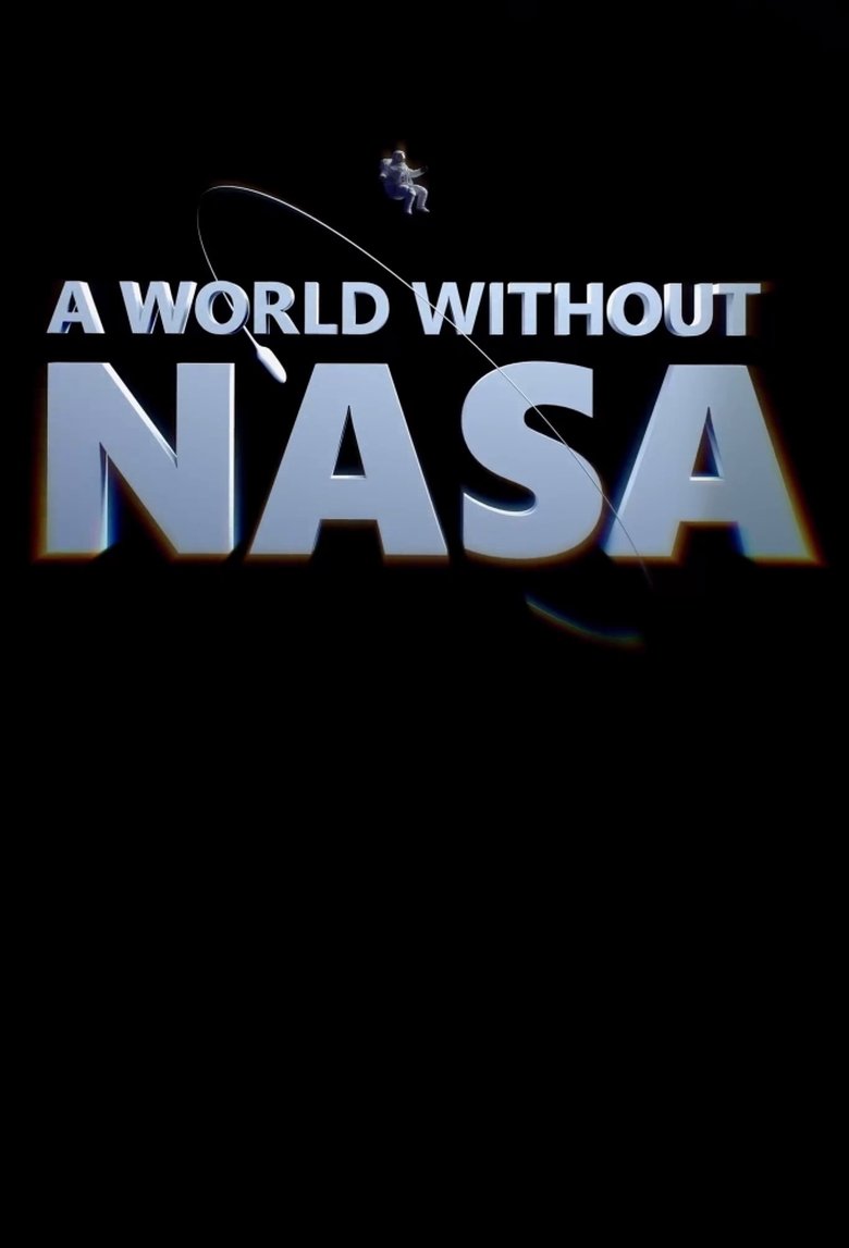 A World Without NASA Poster of A World Without NASA