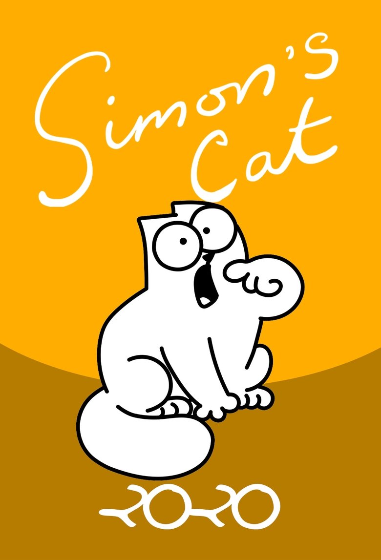 Episodes in Simon’s Cat - 2020 - 2020 Poster of Episodes in Simon’s Cat - 2020 - 2020