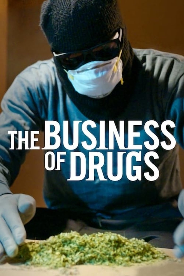 Episodes in The Business Of Drugs - Limited Series - Limited Series Poster of Episodes in The Business Of Drugs - Limited Series - Limited Series