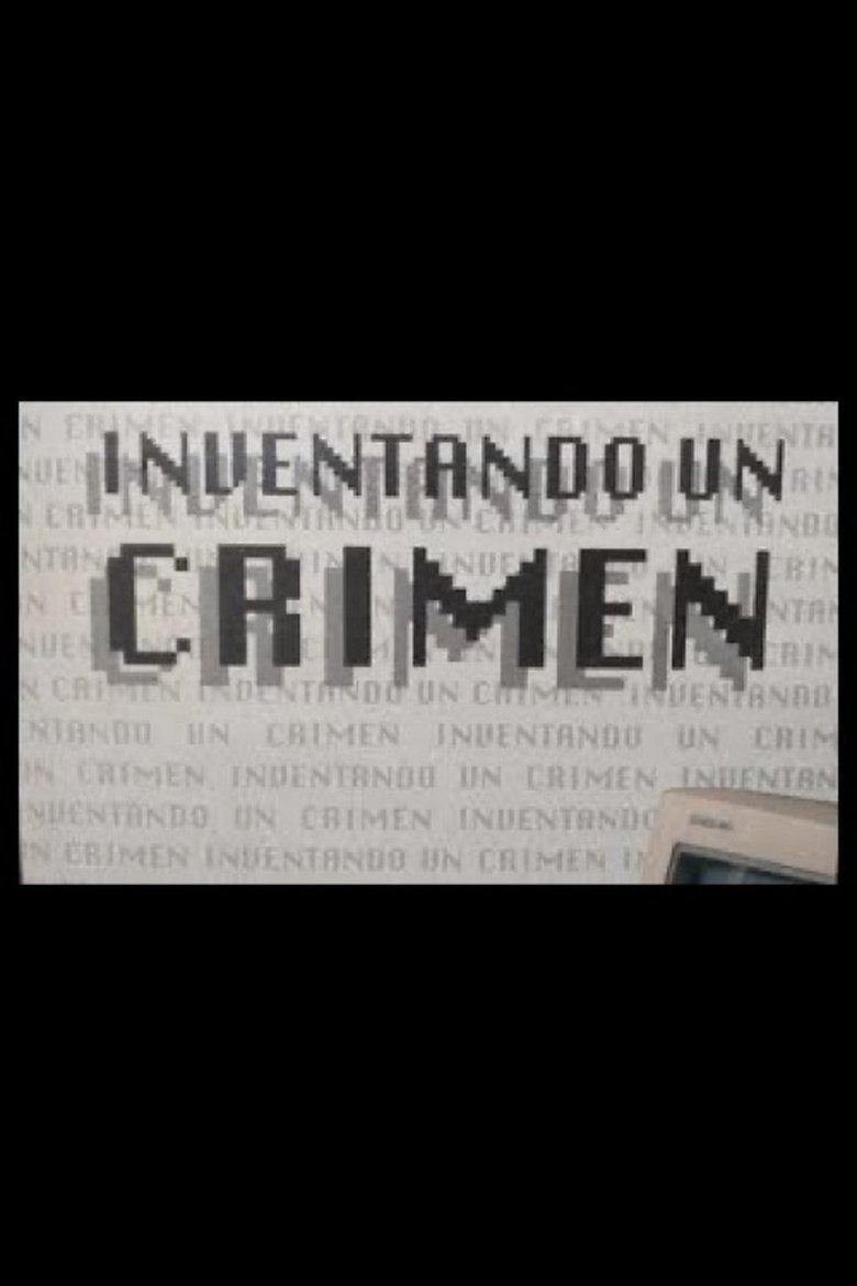 Inventando un crimen Poster of Inventando un crimen