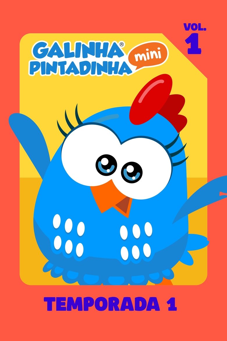 Episodes in Galinha Pintadinha Mini - Season 1 - Season 1 Poster of Episodes in Galinha Pintadinha Mini - Season 1 - Season 1