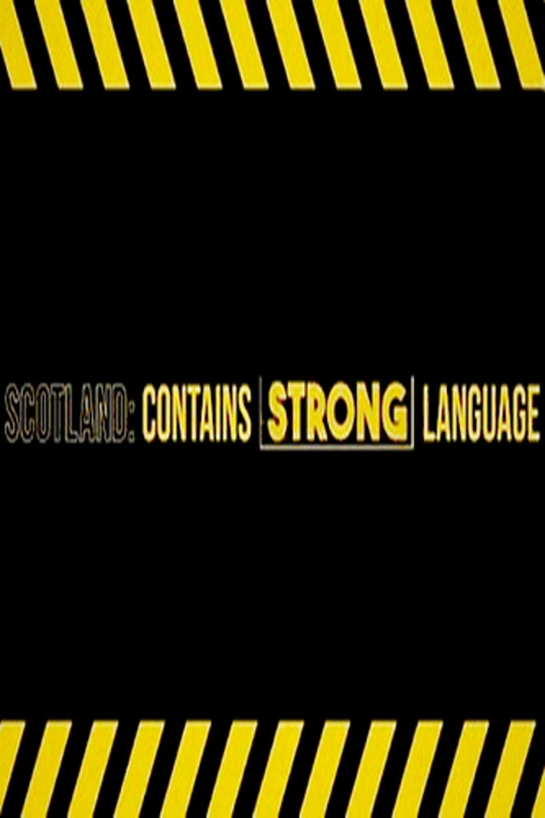 Scotland: Contains Strong Language Poster of Scotland: Contains Strong Language