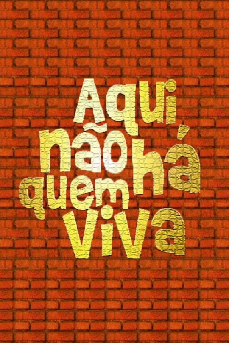 Aqui Não Há Quem Viva Poster of Aqui Não Há Quem Viva