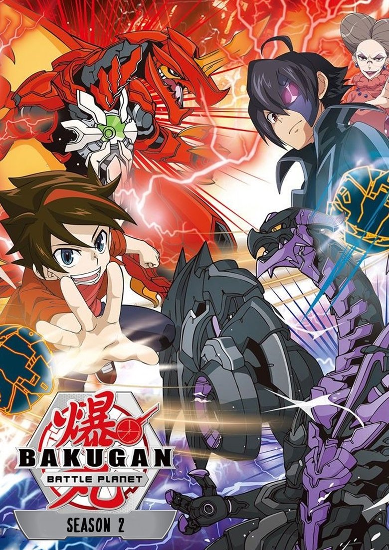 Episodes in Bakugan - Battle Planet Season 2 - Battle Planet Season 2 Poster of Episodes in Bakugan - Battle Planet Season 2 - Battle Planet Season 2