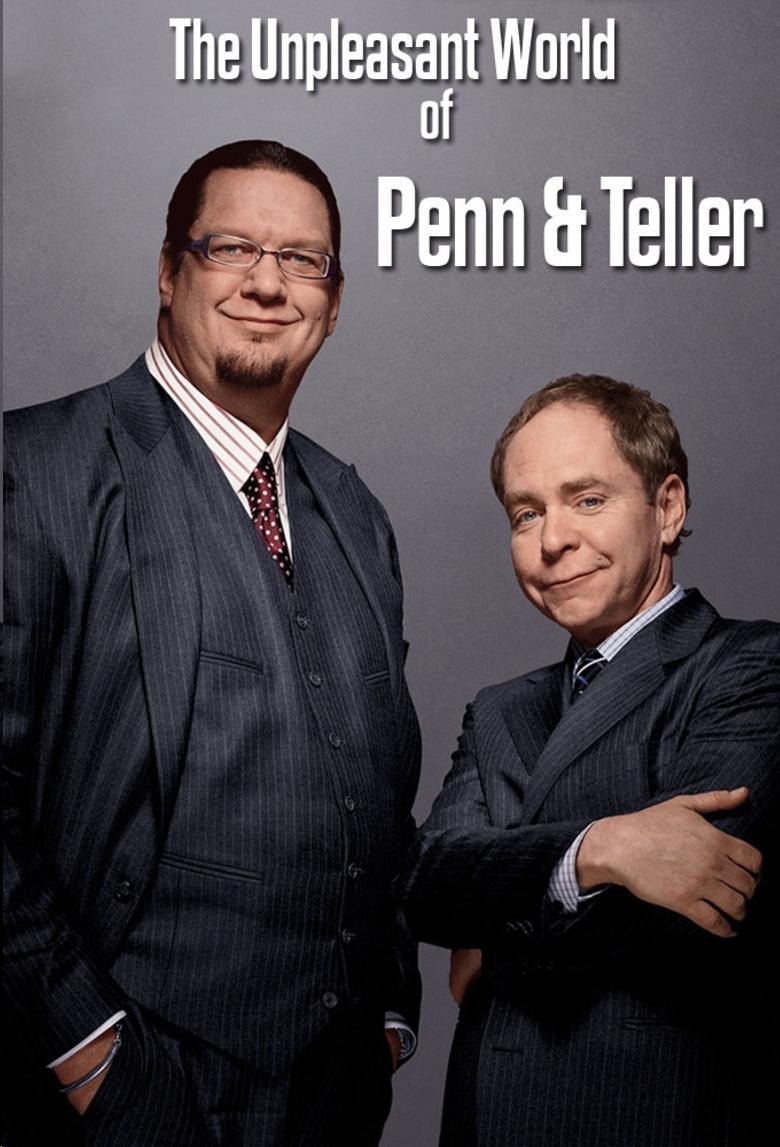 The Unpleasant World of Penn & Teller Poster of The Unpleasant World of Penn & Teller