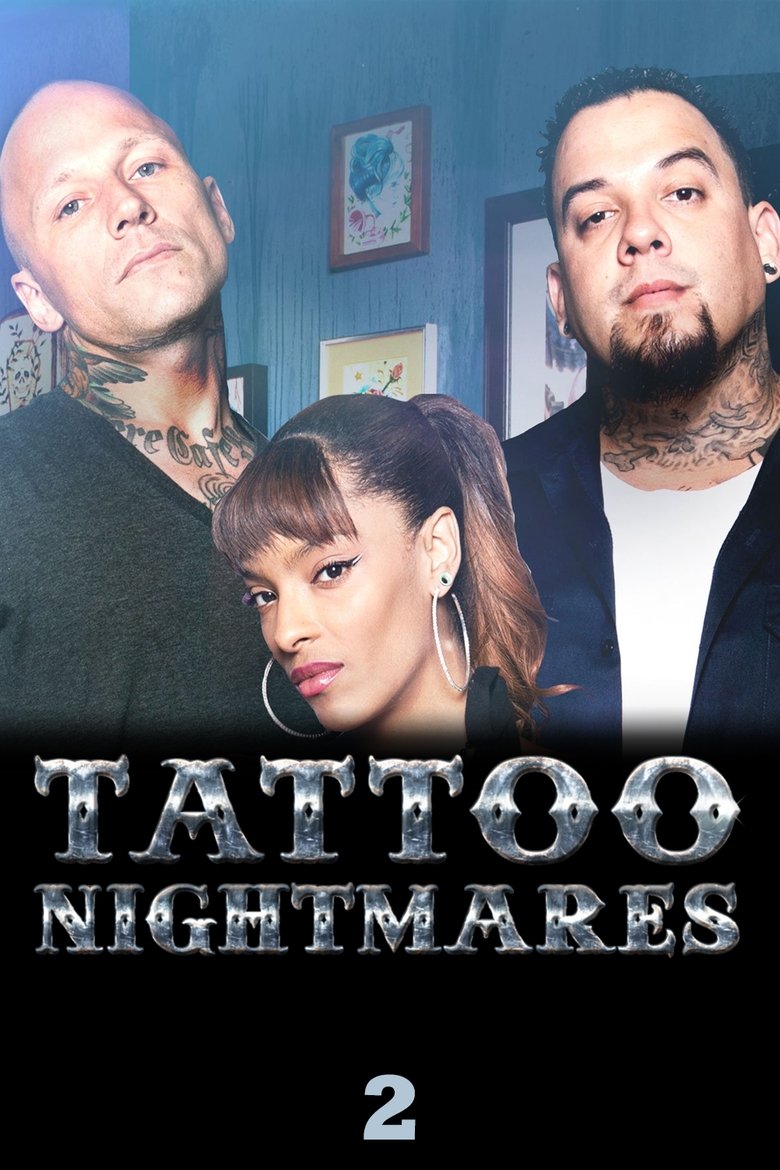 Episodes in Tattoo Nightmares - Season 2 - Season 2 Poster of Episodes in Tattoo Nightmares - Season 2 - Season 2