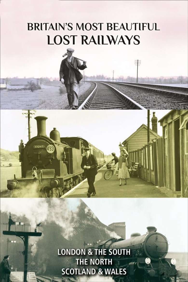 Britain's Most Beautiful Lost Railways Poster of Britain's Most Beautiful Lost Railways