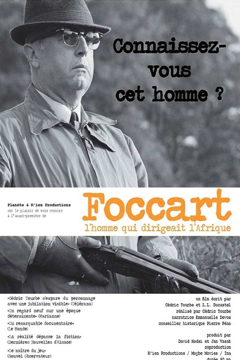 Foccart, l'homme qui dirigeait l'Afrique Poster of Foccart, l'homme qui dirigeait l'Afrique