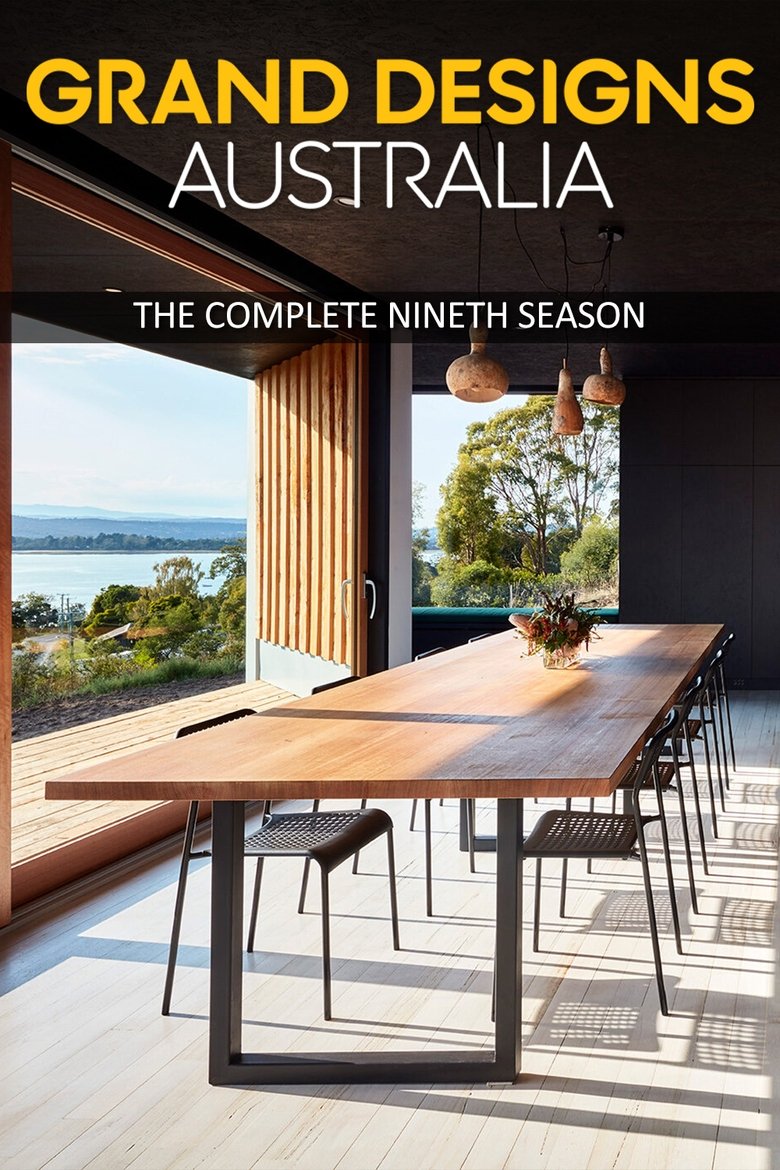 Episodes in Grand Designs Australia - Season 9 - Season 9 Poster of Episodes in Grand Designs Australia - Season 9 - Season 9