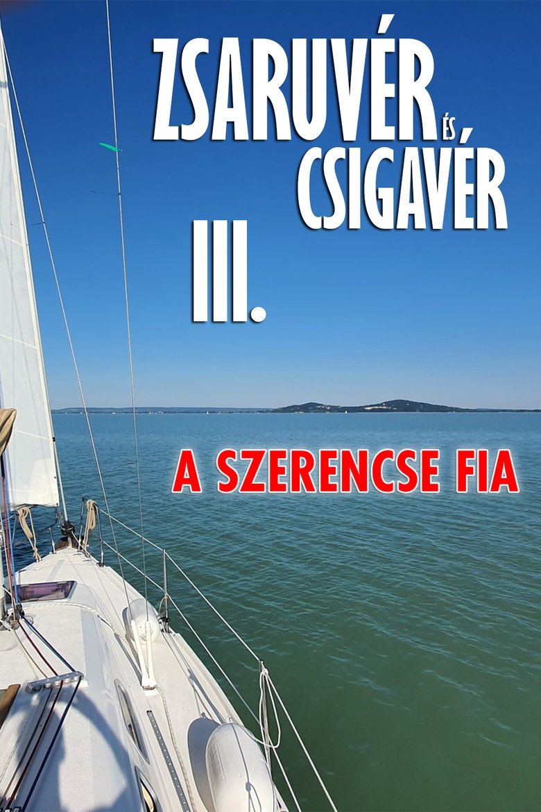 Zsaruvér és Csigavér III.: A szerencse fia Poster of Zsaruvér és Csigavér III.: A szerencse fia