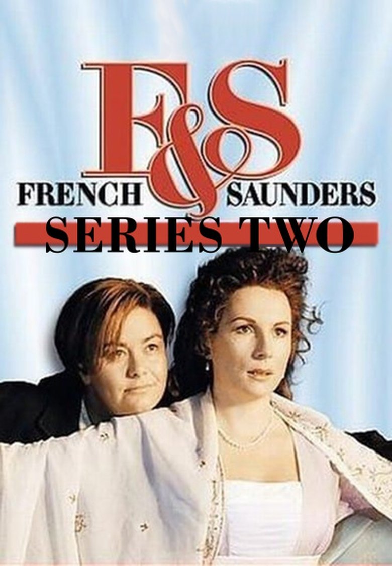 Episodes in French & Saunders - Season 2 - Season 2 Poster of Episodes in French & Saunders - Season 2 - Season 2
