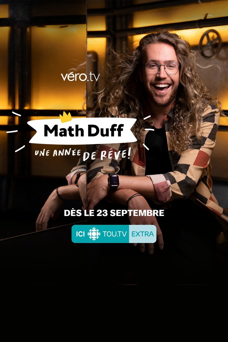 Episodes in Mathieu Dufour Une Année De Rêve! - Season 1 - Season 1 Poster of Episodes in Mathieu Dufour Une Année De Rêve! - Season 1 - Season 1