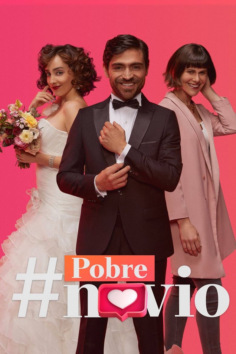 Episodes in Pobre Novio - Season 1 - Season 1 Poster of Episodes in Pobre Novio - Season 1 - Season 1