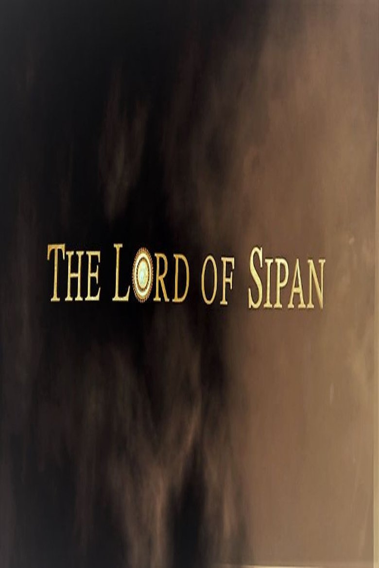 The Lord of Sipan Poster of The Lord of Sipan
