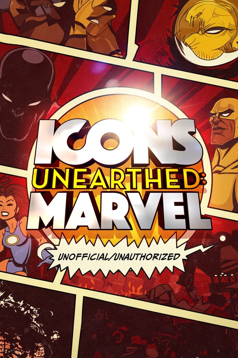Episodes in Icons Unearthed Marvel - Miniseries - Miniseries Poster of Episodes in Icons Unearthed Marvel - Miniseries - Miniseries