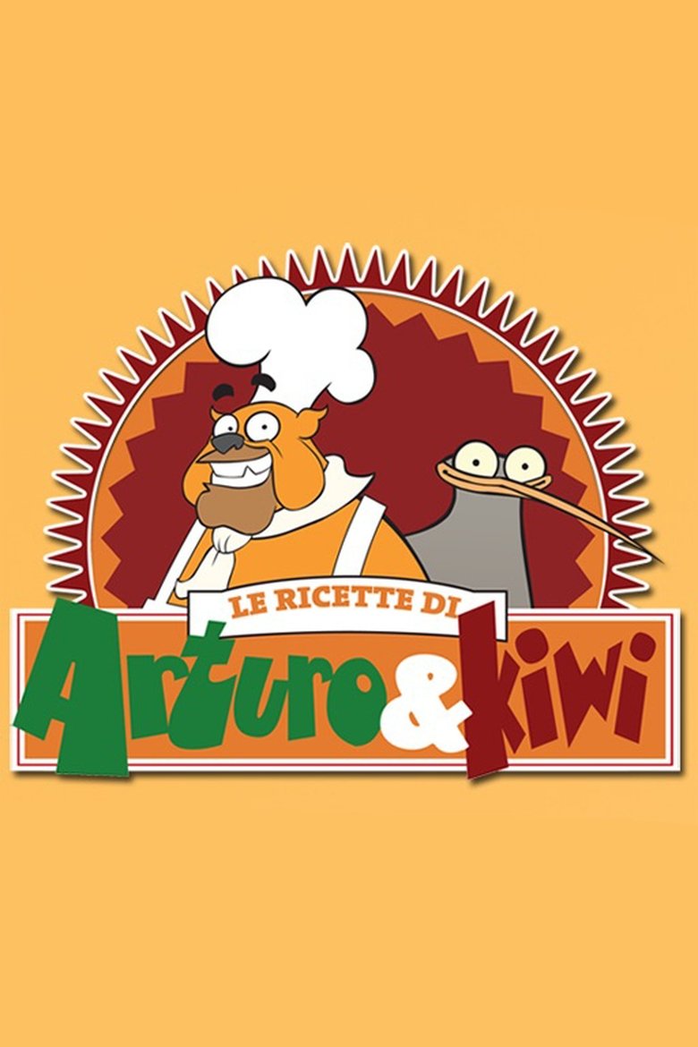 Le ricette di Arturo e Kiwi Poster of Le ricette di Arturo e Kiwi