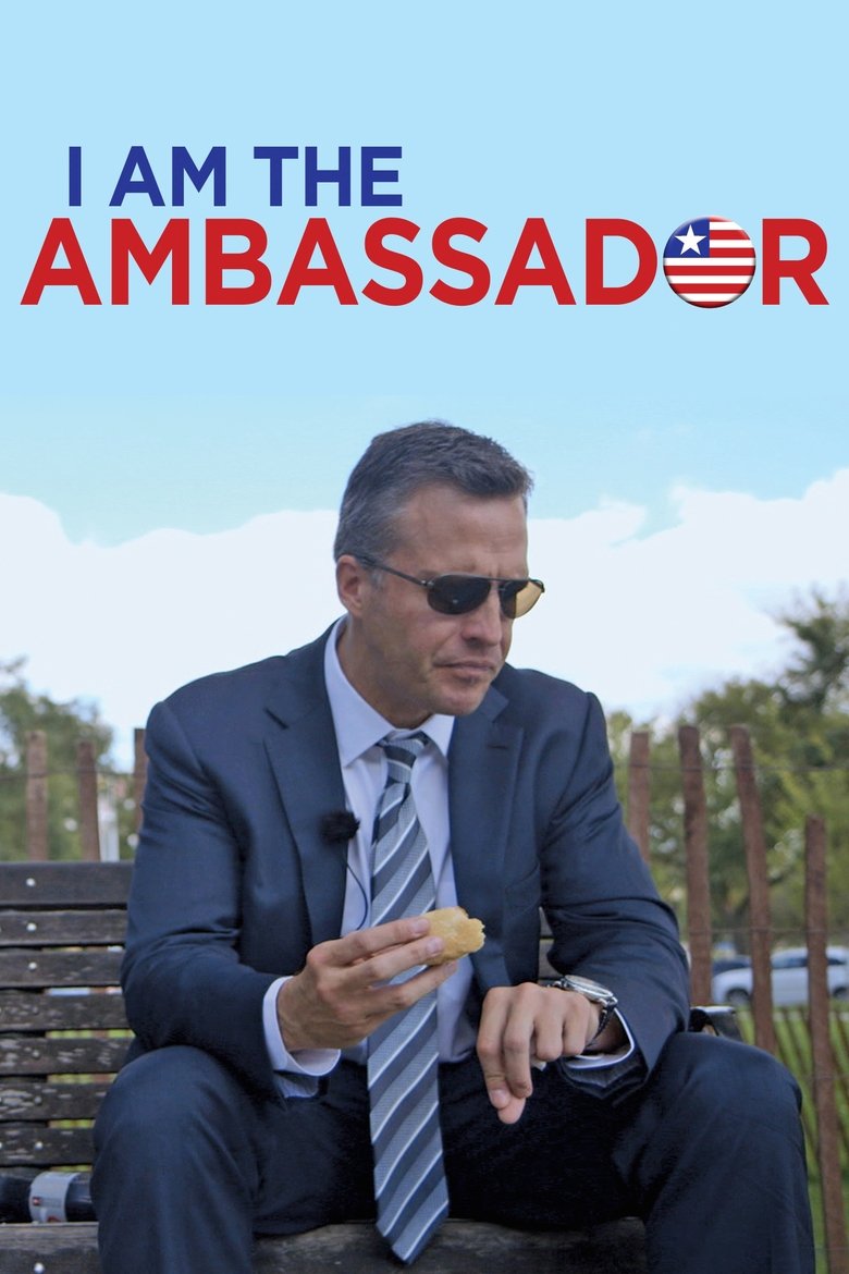 I Am the Ambassador Poster of I Am the Ambassador