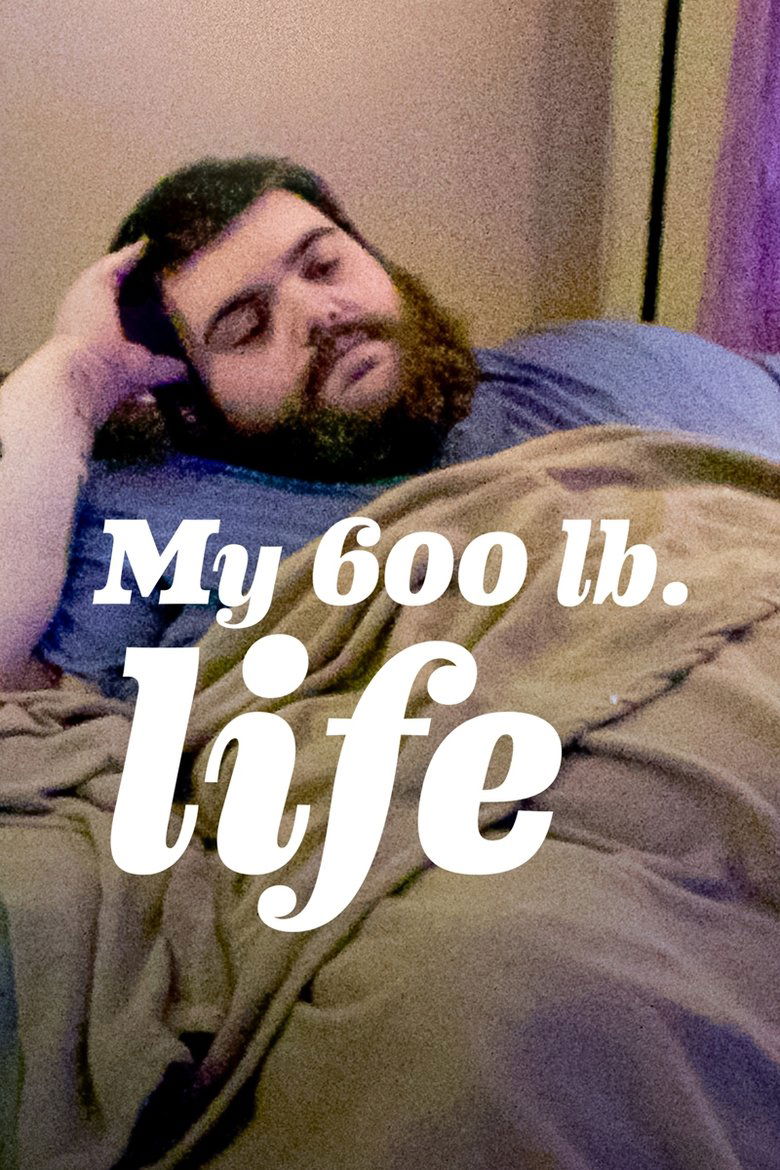 Episodes in My 600 Lb Life - Season 10 - Season 10 Poster of Episodes in My 600 Lb Life - Season 10 - Season 10