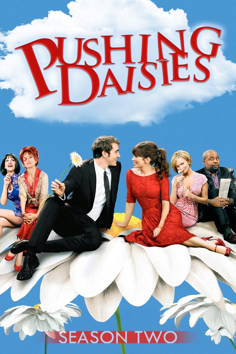 Episodes in Pushing Daisies - Season 2 - Season 2 Poster of Episodes in Pushing Daisies - Season 2 - Season 2