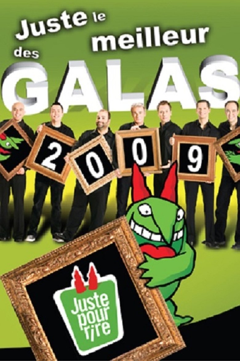 Episodes in Juste Pour Rire Galas - Season 2009 - Season 2009 Poster of Episodes in Juste Pour Rire Galas - Season 2009 - Season 2009