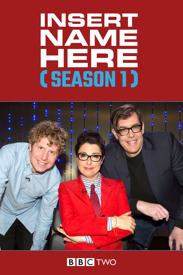Episodes in Insert Name Here - Season 1 - Season 1 Poster of Episodes in Insert Name Here - Season 1 - Season 1