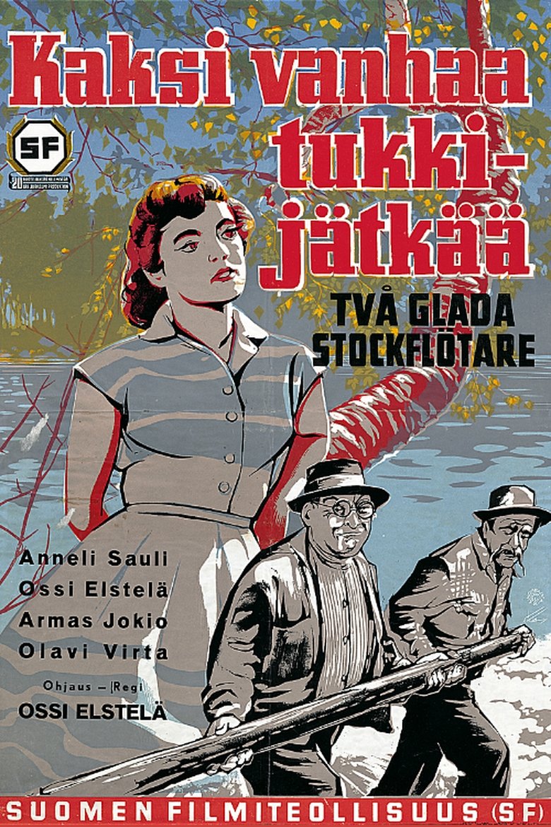 Kaksi vanhaa tukkijätkää Poster of Kaksi vanhaa tukkijätkää