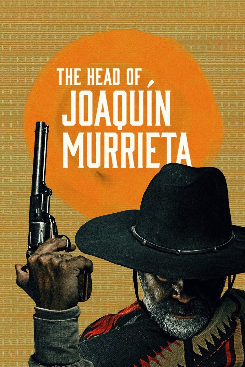 Episodes in The Head Of Joaquín Murrieta - Season 1 - Season 1 Poster of Episodes in The Head Of Joaquín Murrieta - Season 1 - Season 1