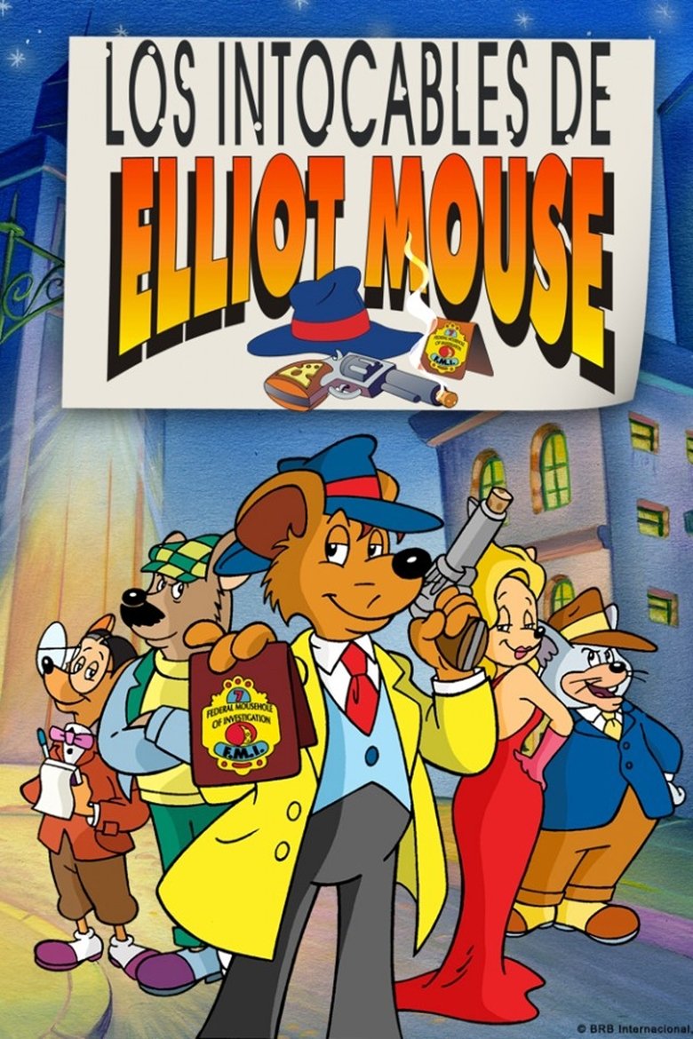 The Untouchables of Elliot Mouse Poster of The Untouchables of Elliot Mouse