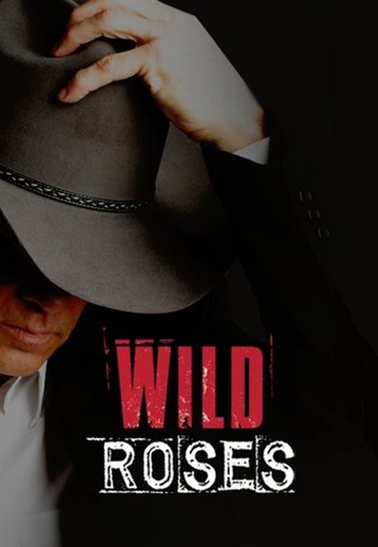 Cast and Crew in Wild Roses - First and Last (Season 1 - Episode 13) - First and Last Poster of Cast and Crew in Wild Roses - First and Last (Season 1 - Episode 13) - First and Last