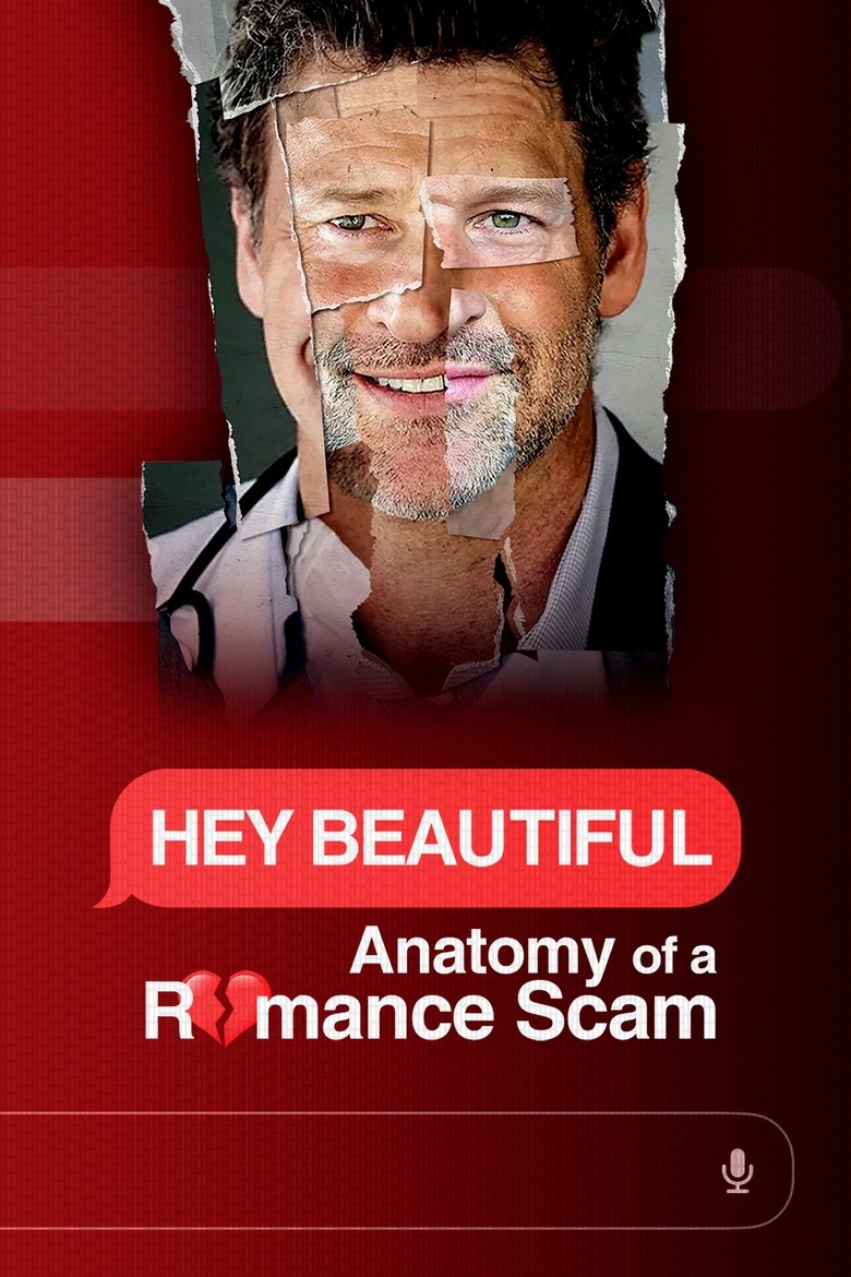 Episodes in Hey Beautiful Anatomy Of A Romance Scam - Season 1 - Season 1 Poster of Episodes in Hey Beautiful Anatomy Of A Romance Scam - Season 1 - Season 1
