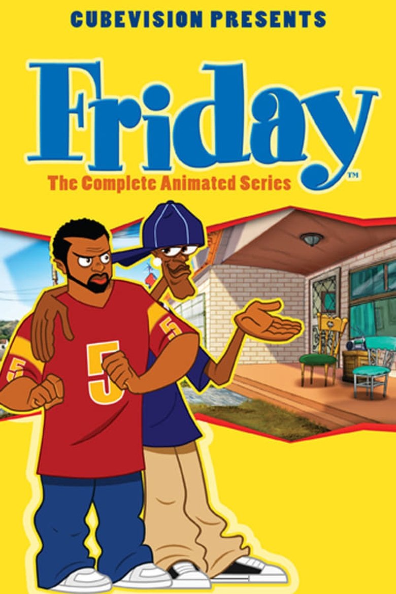 Episodes in Friday The Animated Series - Season 1 - Season 1 Poster of Episodes in Friday The Animated Series - Season 1 - Season 1
