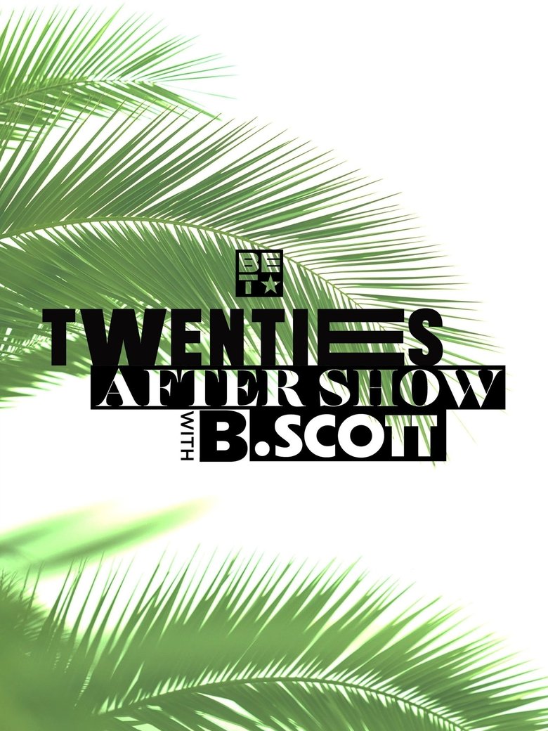 Twenties After-Show With B. Scott Poster of Twenties After-Show With B. Scott