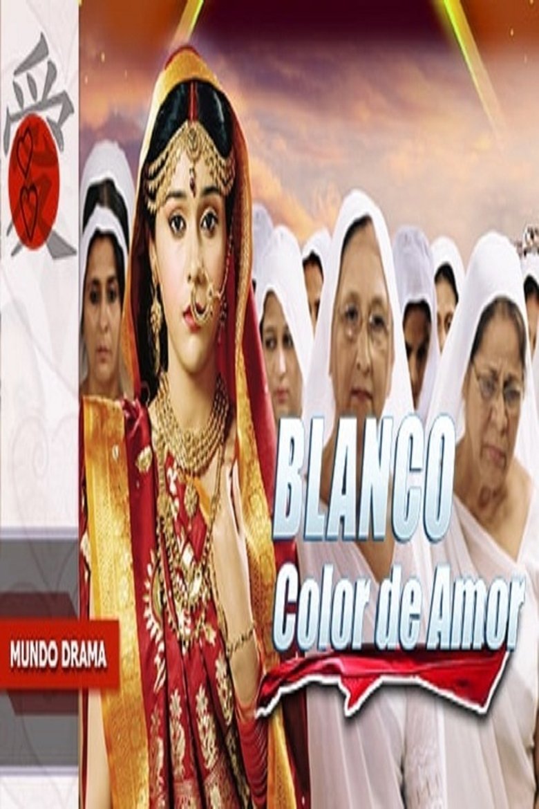 Blanco, Color de Amor Poster of Blanco, Color de Amor