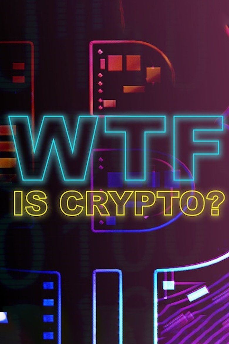 WTF is Crypto? Poster of WTF is Crypto?