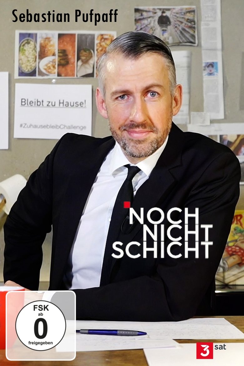 Sebastian Pufpaff: Noch nicht Schicht! Poster of Sebastian Pufpaff: Noch nicht Schicht!