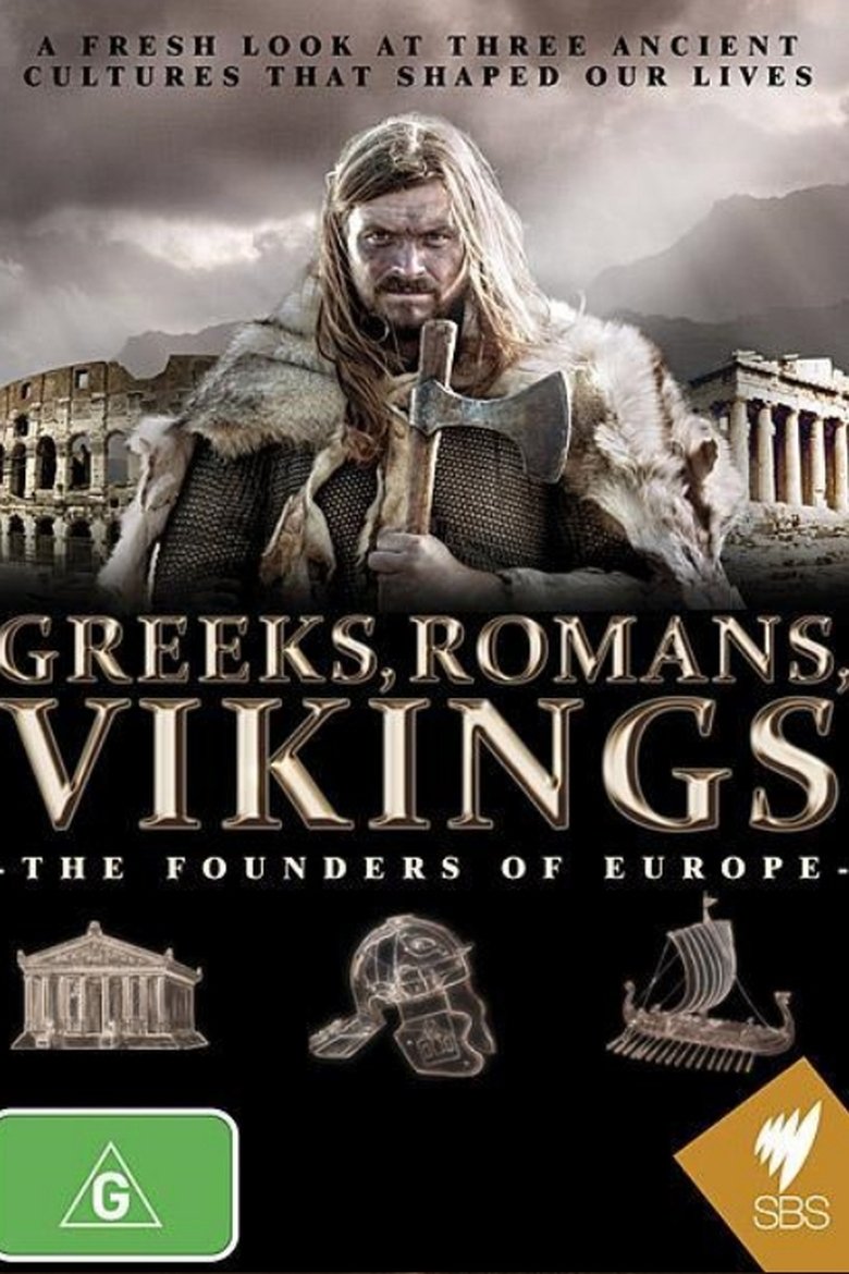 Greeks, Romans, Vikings: The Founders of Europe Poster of Greeks, Romans, Vikings: The Founders of Europe