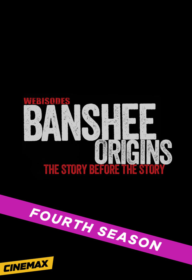 Episodes in Banshee Origins - Season 4 - Season 4 Poster of Episodes in Banshee Origins - Season 4 - Season 4