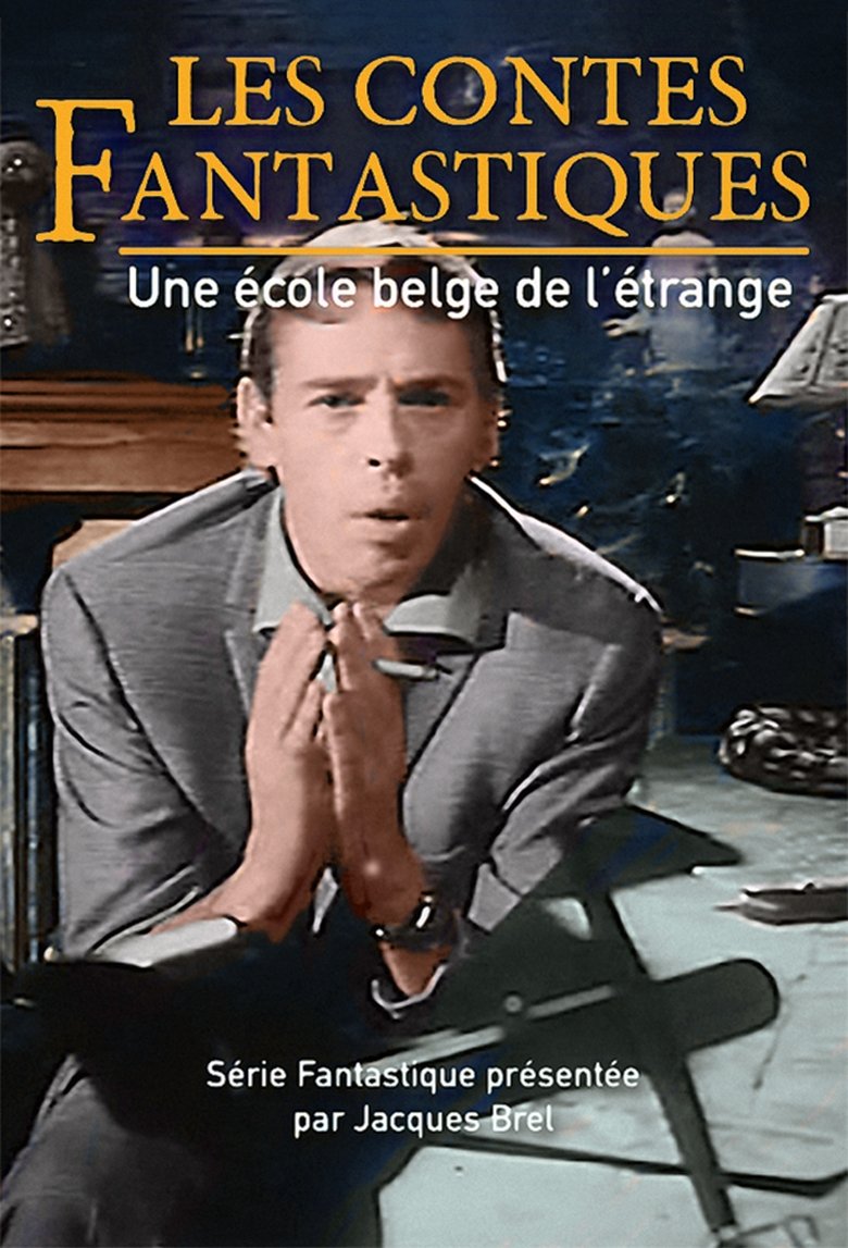 Les Contes Fantastiques : Une école Belge de l'Etrange Poster of Les Contes Fantastiques : Une école Belge de l'Etrange