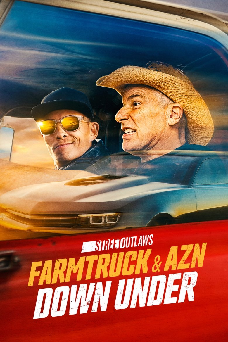 Street Outlaws: Farmtruck & AZN Down Under Poster of Street Outlaws: Farmtruck & AZN Down Under