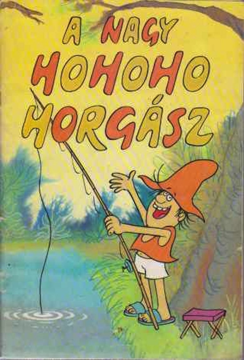 A nagy ho-ho-horgász Poster of A nagy ho-ho-horgász