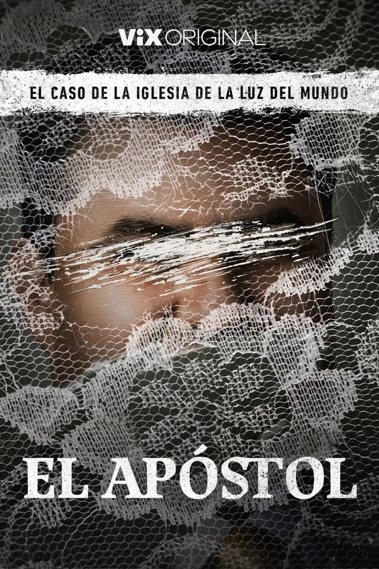 El apóstol, el caso de la Iglesia de La Luz del Mundo Poster of El apóstol, el caso de la Iglesia de La Luz del Mundo