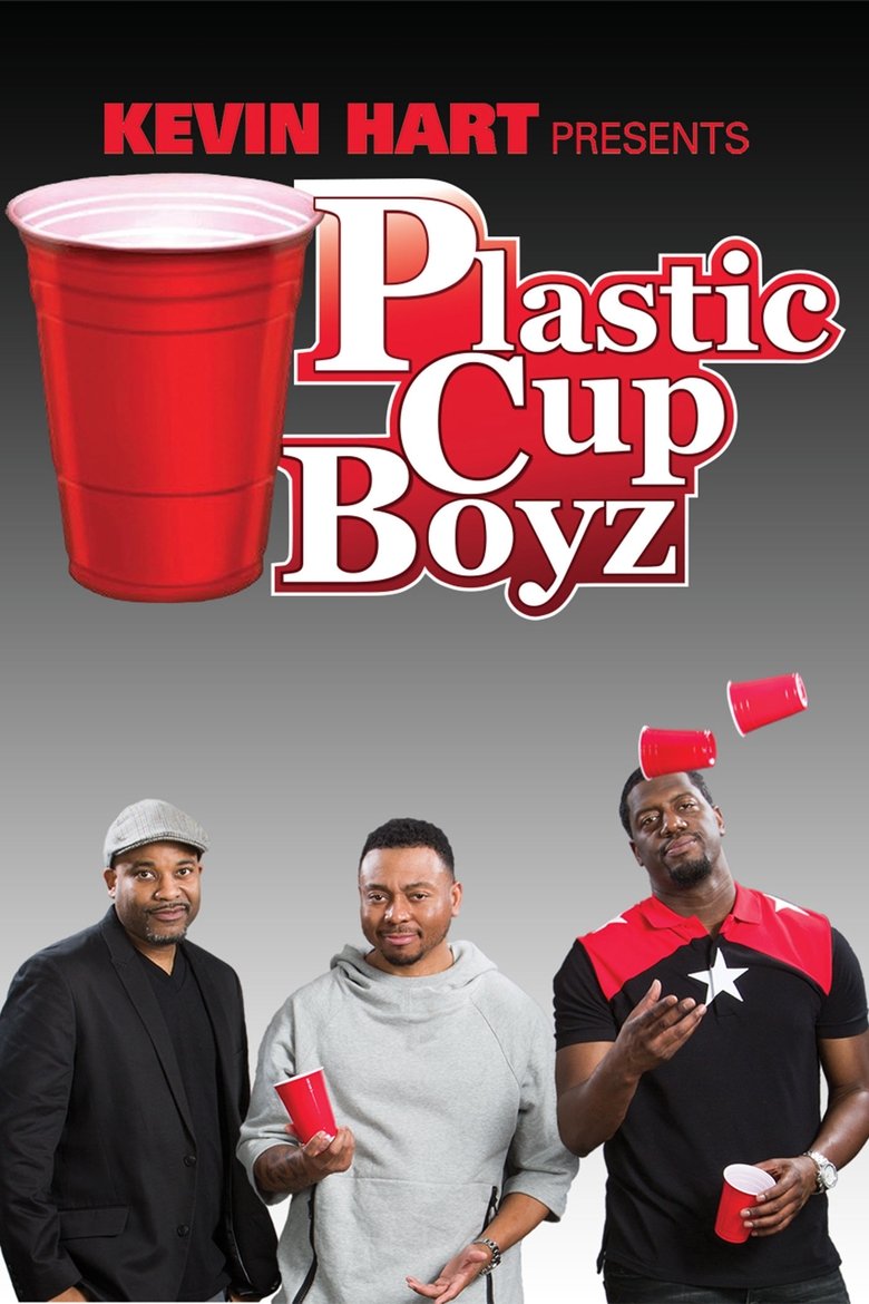 Kevin Hart Presents: Plastic Cup Boyz Poster of Kevin Hart Presents: Plastic Cup Boyz