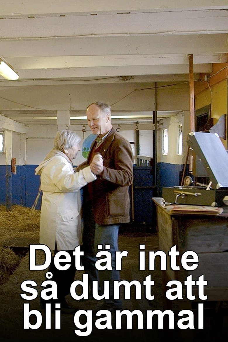 Det är inte så dumt att bli gammal Poster of Det är inte så dumt att bli gammal